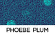 Phoebe Plum